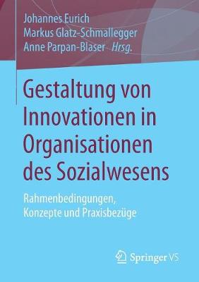 Gestaltung von Innovationen in Organisationen des Sozialwesens