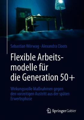 Flexible Arbeitsmodelle für die Generation 50+