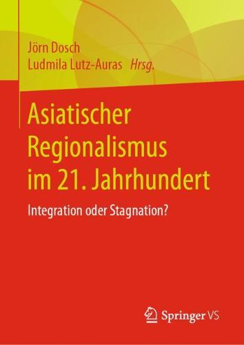 Asiatischer Regionalismus im 21. Jahrhundert