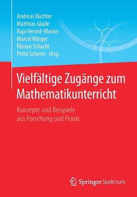 Vielfältige Zugänge zum Mathematikunterricht