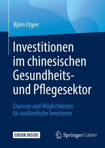 Investitionen im chinesischen Gesundheits- und Pflegesektor