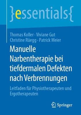 Manuelle Narbentherapie bei tiefdermalen Defekten nach Verbrennungen