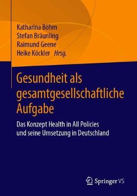 Gesundheit als gesamtgesellschaftliche Aufgabe