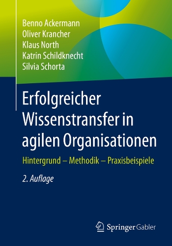 Erfolgreicher Wissenstransfer in agilen Organisationen