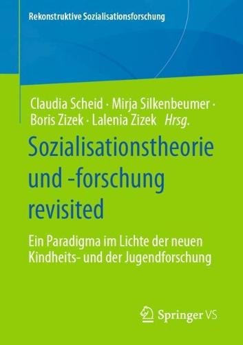 Sozialisationstheorie und -forschung revisited