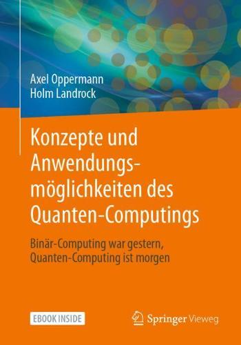 Konzepte und Anwendungsmoeglichkeiten des Quanten-Computings