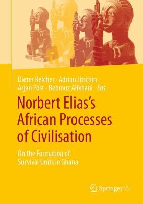 Norbert Elias’s African Processes of Civilisation