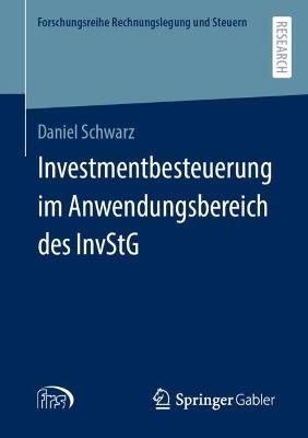 Investmentbesteuerung im Anwendungsbereich des InvStG