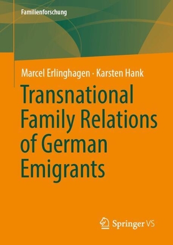 Transnational Family Relations of German Emigrants