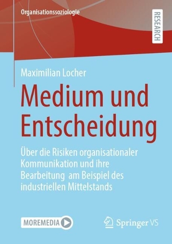 Medium und Entscheidung