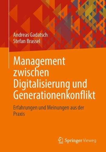 Management zwischen Digitalisierung und Generationenkonflikt
