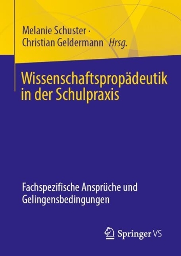 Wissenschaftspropädeutik in der Schulpraxis