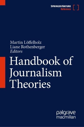 Handbook of Journalism Theories