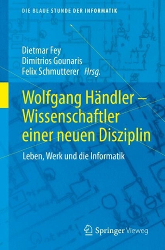 Wolfgang Händler – Wissenschaftler einer neuen Disziplin
