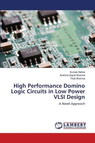High Performance Domino Logic Circuits in Low Power VLSI Design