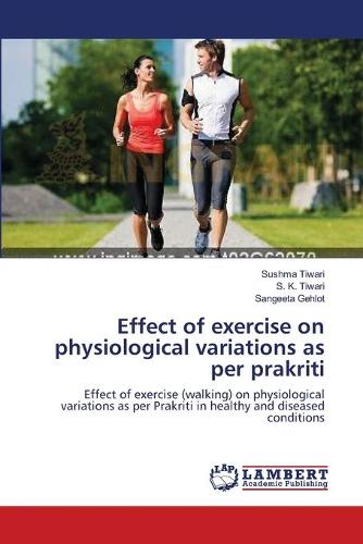 Effect of Exercise on Physiological Variations as Per Prakriti