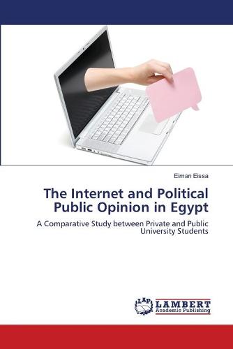 The Internet and Political Public Opinion in Egypt