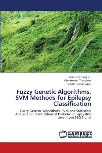 Fuzzy Genetic Algorithms, Svm Methods for Epilepsy Classification