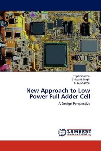 New Approach to Low Power Full Adder Cell