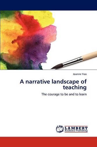 A Narrative Landscape of Teaching