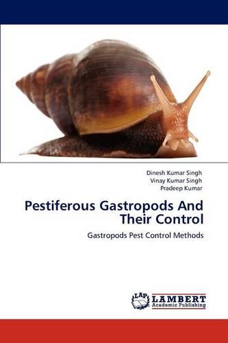 Pestiferous Gastropods and Their Control