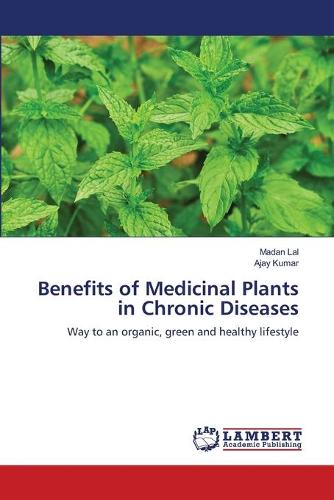 Benefits of Medicinal Plants in Chronic Diseases