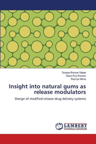 Insight Into Natural Gums as Release Modulators