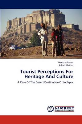 Tourist Perceptions for Heritage and Culture