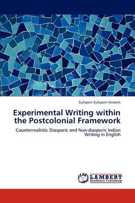 Experimental Writing Within the Postcolonial Framework