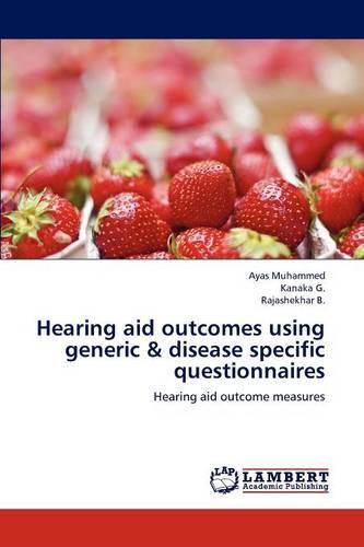 Hearing Aid Outcomes Using Generic & Disease Specific Questionnaires