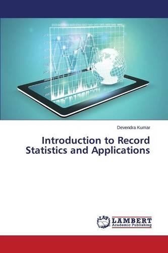 Introduction to Record Statistics and Applications