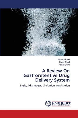 A Review on Gastroretentive Drug Delivery System