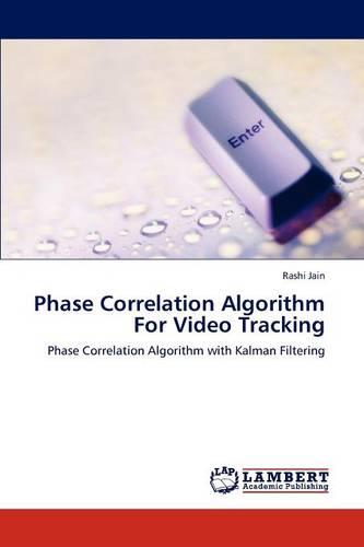 Phase Correlation Algorithm for Video Tracking