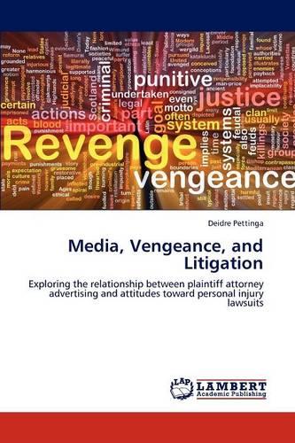 Media, Vengeance, and Litigation