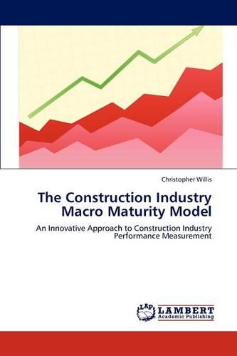 The Construction Industry Macro Maturity Model