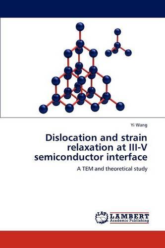 Dislocation and Strain Relaxation at III-V Semiconductor Interface