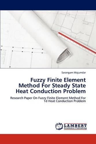 Fuzzy Finite Element Method for Steady State Heat Conduction Problem