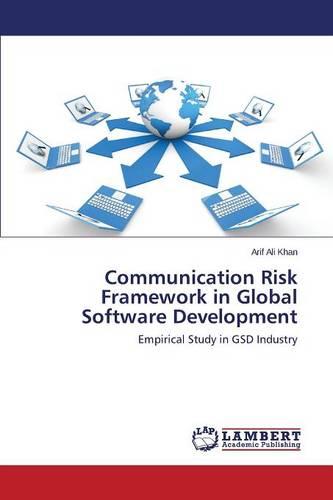 Communication Risk Framework in Global Software Development