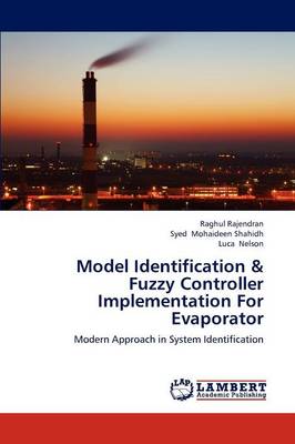Model Identification & Fuzzy Controller Implementation for Evaporator