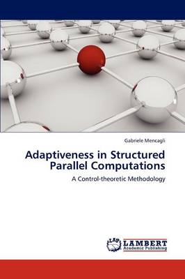 Adaptiveness in Structured Parallel Computations