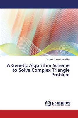 A Genetic Algorithm Scheme to Solve Complex Triangle Problem
