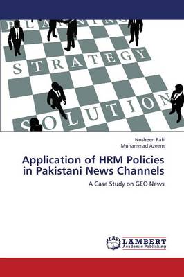 Application of Hrm Policies in Pakistani News Channels