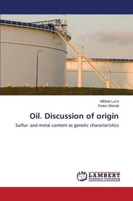 Oil. Discussion of Origin