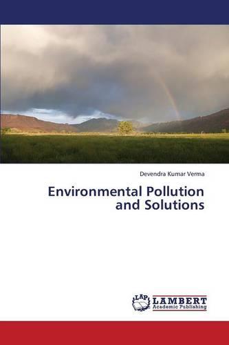 Environmental Pollution and Solutions
