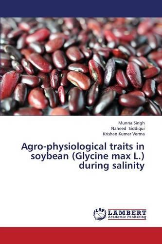 Agro-Physiological Traits in Soybean (Glycine Max L.) During Salinity