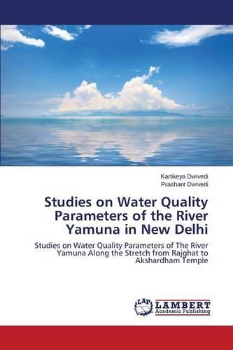 Studies on Water Quality Parameters of the River Yamuna in New Delhi