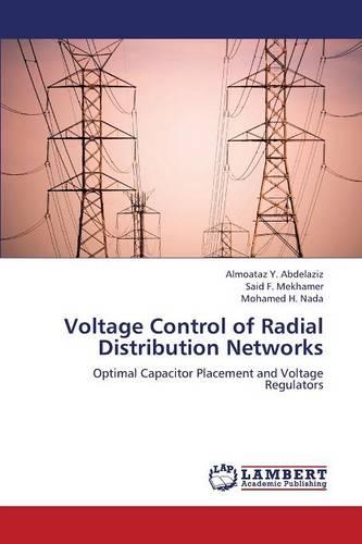 Voltage Control of Radial Distribution Networks