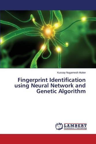 Fingerprint Identification Using Neural Network and Genetic Algorithm