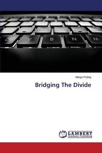 Bridging the Divide