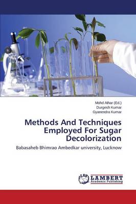 Methods and Techniques Employed for Sugar Decolorization